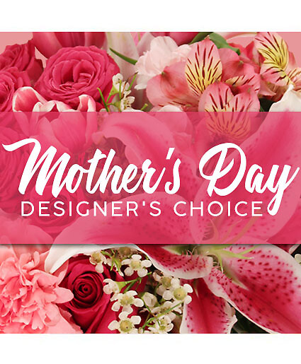 Mother's Day Designer Choice